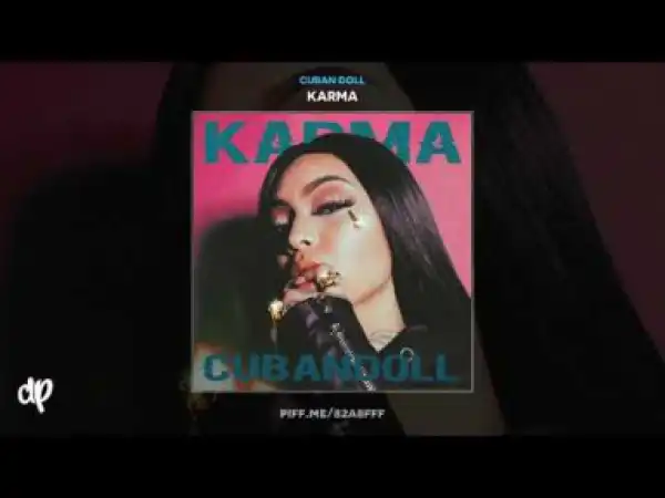 Karma BY Cuban Doll